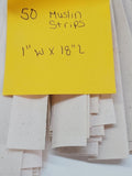50 Super Muslin Fabric Strips 1" x 18" Rag Ties